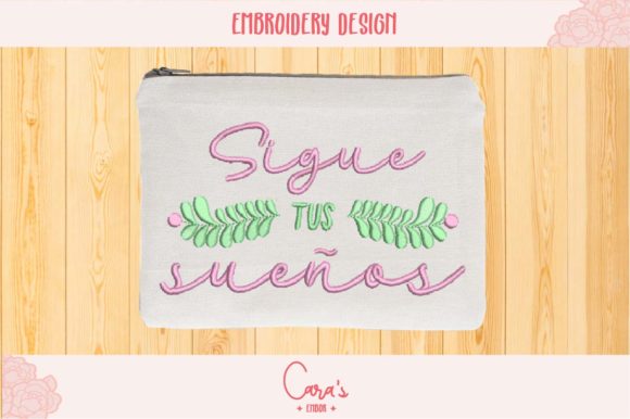 Sigue Tus Sueños: A Tender Embroidery Design for Meaningful Gifts